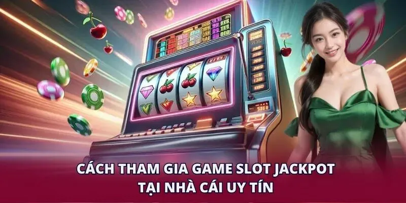 Các bước tham gia quay hũ tại EE88
